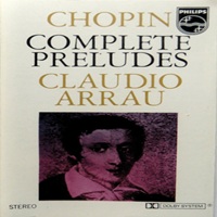 Philips : Arrau - Chopin Preludes